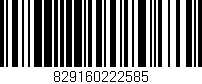 Código de barras (EAN, GTIN, SKU, ISBN): '829160222585'