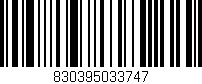 Código de barras (EAN, GTIN, SKU, ISBN): '830395033747'