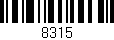 Código de barras (EAN, GTIN, SKU, ISBN): '8315'