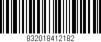 Código de barras (EAN, GTIN, SKU, ISBN): '832018412182'