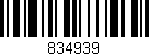 Código de barras (EAN, GTIN, SKU, ISBN): '834939'