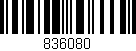 Código de barras (EAN, GTIN, SKU, ISBN): '836080'