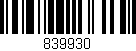 Código de barras (EAN, GTIN, SKU, ISBN): '839930'