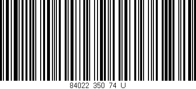 Código de barras (EAN, GTIN, SKU, ISBN): '84022_350_74_U'