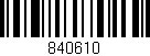 Código de barras (EAN, GTIN, SKU, ISBN): '840610'