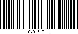 Código de barras (EAN, GTIN, SKU, ISBN): '843_6_0_U'