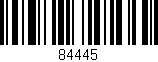 Código de barras (EAN, GTIN, SKU, ISBN): '84445'