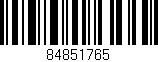 Código de barras (EAN, GTIN, SKU, ISBN): '84851765'