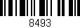 Código de barras (EAN, GTIN, SKU, ISBN): '8493'
