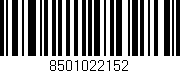 Código de barras (EAN, GTIN, SKU, ISBN): '8501022152'