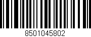 Código de barras (EAN, GTIN, SKU, ISBN): '8501045802'