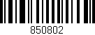 Código de barras (EAN, GTIN, SKU, ISBN): '850802'