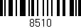 Código de barras (EAN, GTIN, SKU, ISBN): '8510'