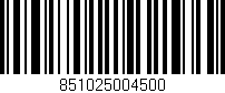 Código de barras (EAN, GTIN, SKU, ISBN): '851025004500'
