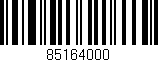 Código de barras (EAN, GTIN, SKU, ISBN): '85164000'