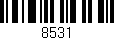 Código de barras (EAN, GTIN, SKU, ISBN): '8531'