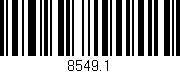 Código de barras (EAN, GTIN, SKU, ISBN): '8549.1'