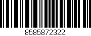 Código de barras (EAN, GTIN, SKU, ISBN): '8585872322'