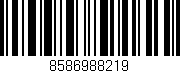 Código de barras (EAN, GTIN, SKU, ISBN): '8586988219'