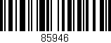 Código de barras (EAN, GTIN, SKU, ISBN): '85946'