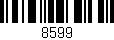 Código de barras (EAN, GTIN, SKU, ISBN): '8599'