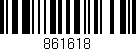 Código de barras (EAN, GTIN, SKU, ISBN): '861618'
