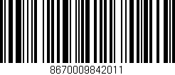 Código de barras (EAN, GTIN, SKU, ISBN): '8670009842011'