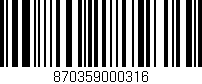 Código de barras (EAN, GTIN, SKU, ISBN): '870359000316'