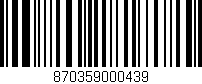 Código de barras (EAN, GTIN, SKU, ISBN): '870359000439'