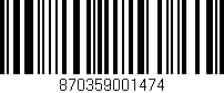Código de barras (EAN, GTIN, SKU, ISBN): '870359001474'