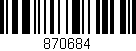 Código de barras (EAN, GTIN, SKU, ISBN): '870684'