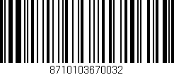 Código de barras (EAN, GTIN, SKU, ISBN): '8710103670032'