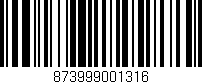 Código de barras (EAN, GTIN, SKU, ISBN): '873999001316'