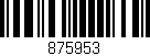 Código de barras (EAN, GTIN, SKU, ISBN): '875953'