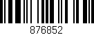 Código de barras (EAN, GTIN, SKU, ISBN): '876852'