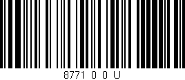 Código de barras (EAN, GTIN, SKU, ISBN): '8771_0_0_U'