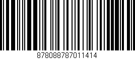 Código de barras (EAN, GTIN, SKU, ISBN): '878088787011414'