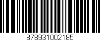 Código de barras (EAN, GTIN, SKU, ISBN): '878931002185'