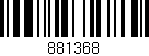Código de barras (EAN, GTIN, SKU, ISBN): '881368'