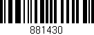 Código de barras (EAN, GTIN, SKU, ISBN): '881430'