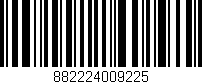 Código de barras (EAN, GTIN, SKU, ISBN): '882224009225'