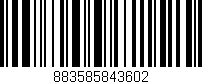 Código de barras (EAN, GTIN, SKU, ISBN): '883585843602'
