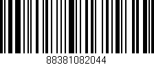 Código de barras (EAN, GTIN, SKU, ISBN): '88381082044'