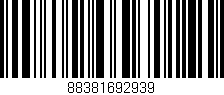 Código de barras (EAN, GTIN, SKU, ISBN): '88381692939'