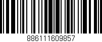 Código de barras (EAN, GTIN, SKU, ISBN): '886111609857'