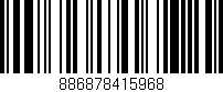 Código de barras (EAN, GTIN, SKU, ISBN): '886878415968'