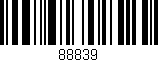 Código de barras (EAN, GTIN, SKU, ISBN): '88839'