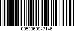 Código de barras (EAN, GTIN, SKU, ISBN): '8953369947146'