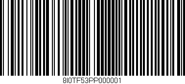 Código de barras (EAN, GTIN, SKU, ISBN): '8I0TF53PP000001'