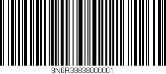 Código de barras (EAN, GTIN, SKU, ISBN): '8N0R39838000001'